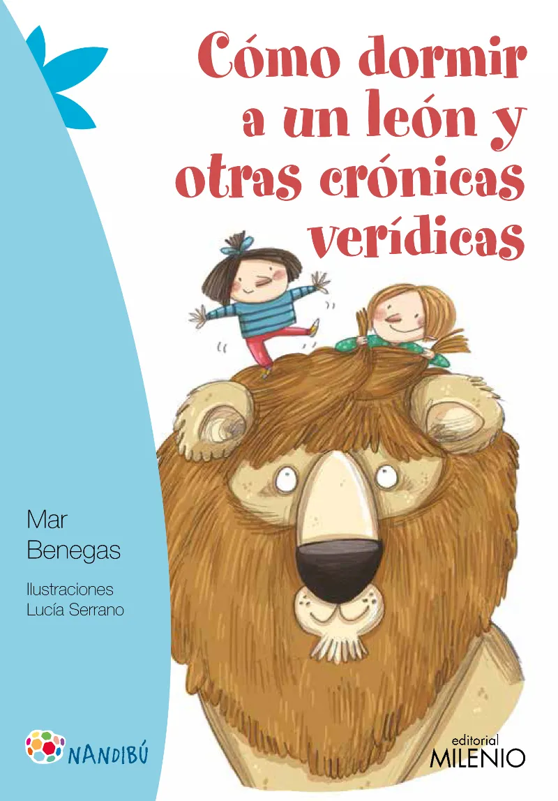 COMO DORMIR A UN LEON Y OTRAS CRONICA VERIDICAS