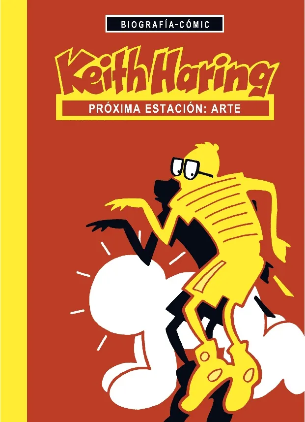 KEITH HARING PROXIMA ESTACION : ARTE