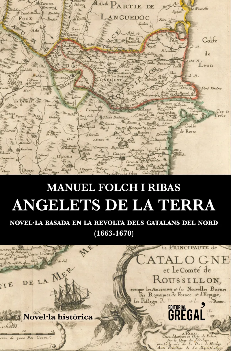 ANGELETS DE LA TERRA -NOVEL.LA BASADA EN LA REVOLTA DELS CATALANAS DEL NORD