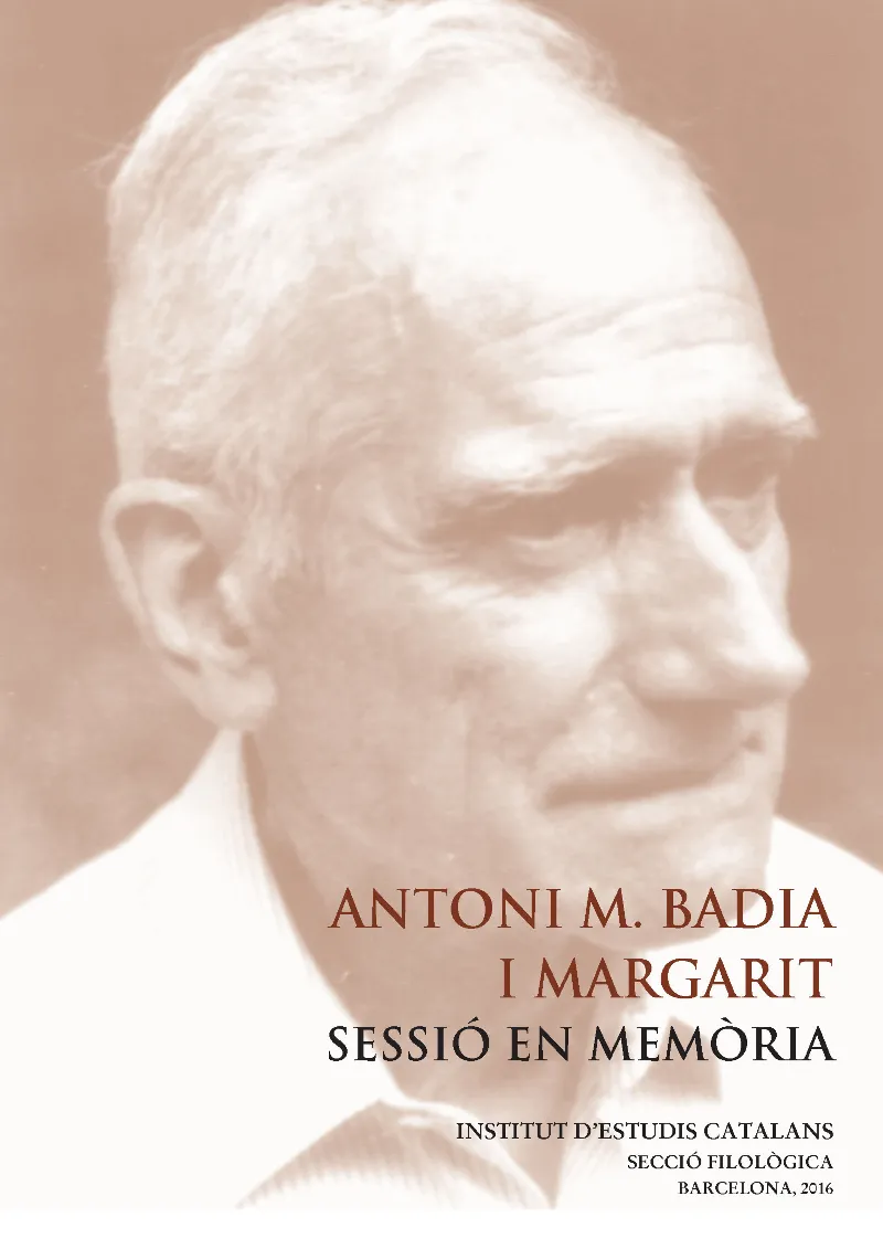 Antoni M. Badia i Margarit : sessió en memòria