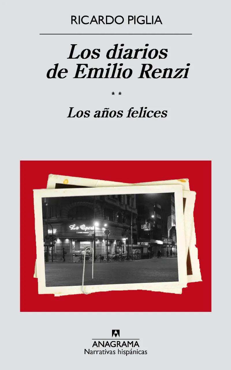 DIARIOS DE EMILIO RENZI, LOS - LOS AÑOS FELICES- II