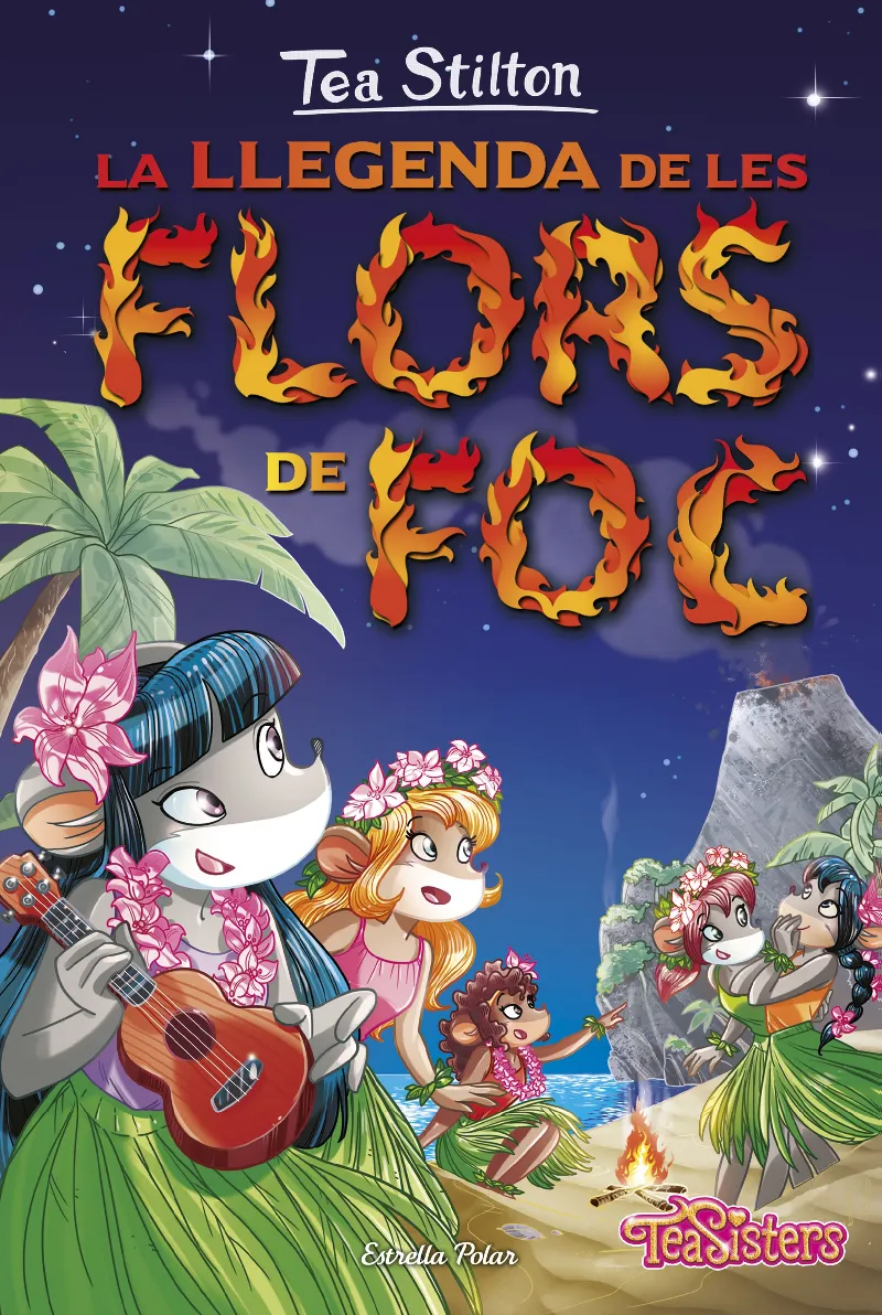 TEA STILTON 15 -LA LLEGENDA DE LES FLORS DE FOC-