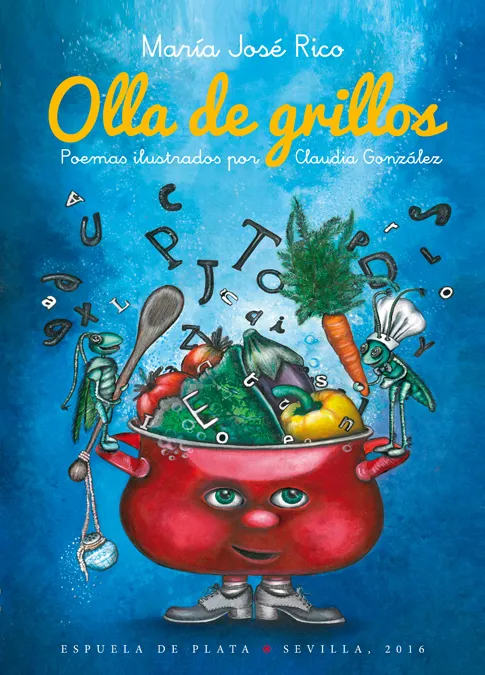 OLLA DE GRILLOS -POEMAS ILUSTRADOS POR CLAUDIA GONZALEZ-