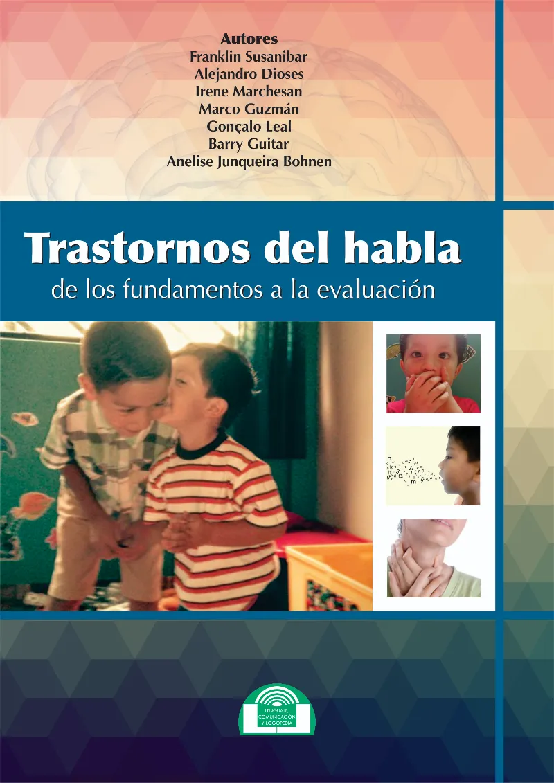 TRASTORNOS DEL HABLA. DE LOS FUNDAMENTOS A LA EVALUACION