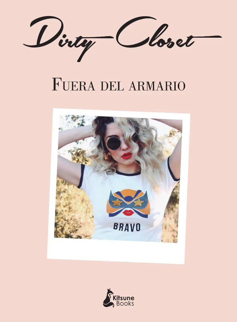 DIRTY CLOSET -FUERA DEL ARMARIO-