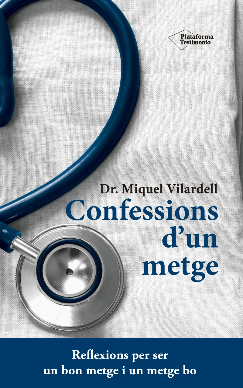 CONFESSIONS D'UN METGE -REFLEXIONS PER SER UN BON METGE I UN METGE BO-