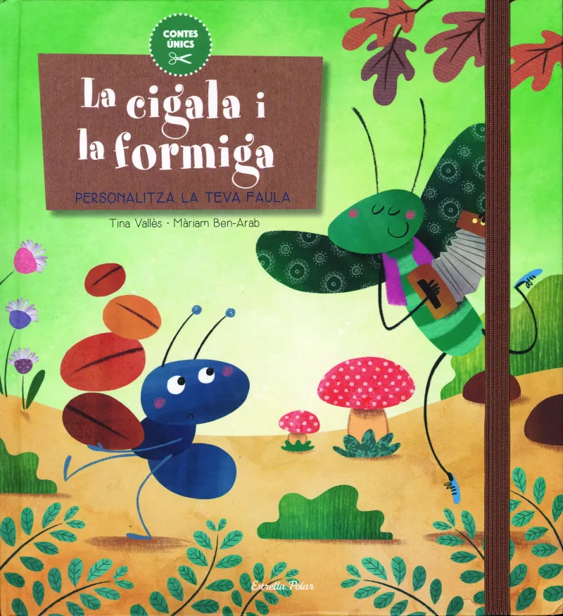 CIGALA I LA FORMIGA, LA -PERSONALITZA LA TEVA FAULA-