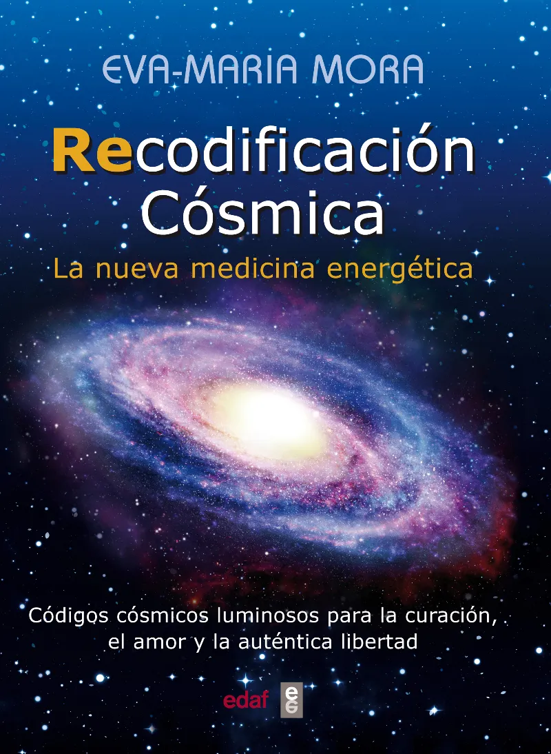 RECODIFICACION COSMICA -LA NUEVA MEDICINA ENERGETICA-