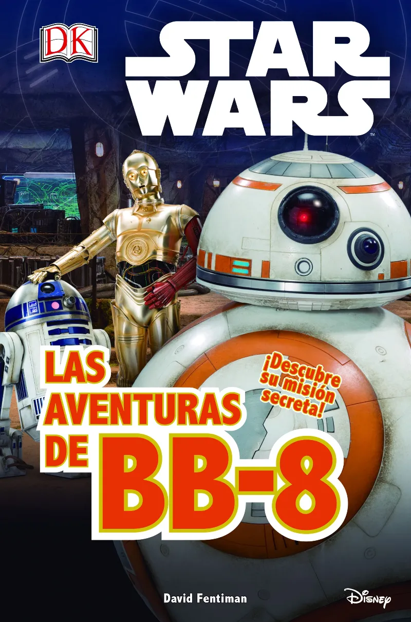 STAR WARS -LAS AVENTURAS DE BB-8-