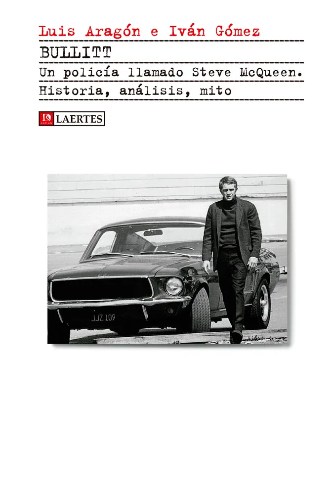 BULLIT -UN POLICIA LLAMADO STEVE MCQUEEN-