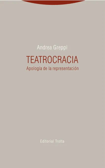 TEATROCRACIA -APOLOGIA DE LA REPRESENTACION-