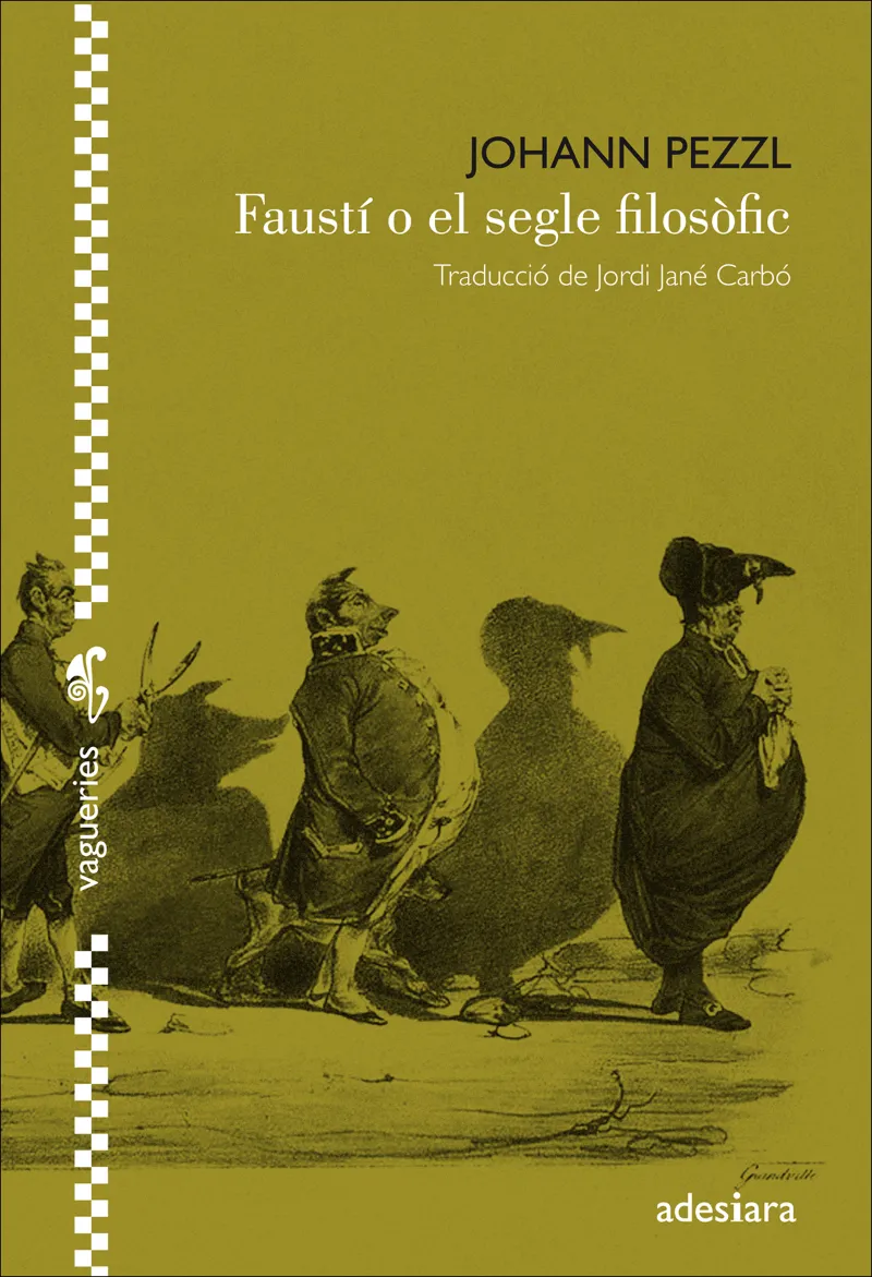 FAUSTI O EL SEGLE FILOSOFIC -TRADUCCIO DE JORDI JANE CARBO-