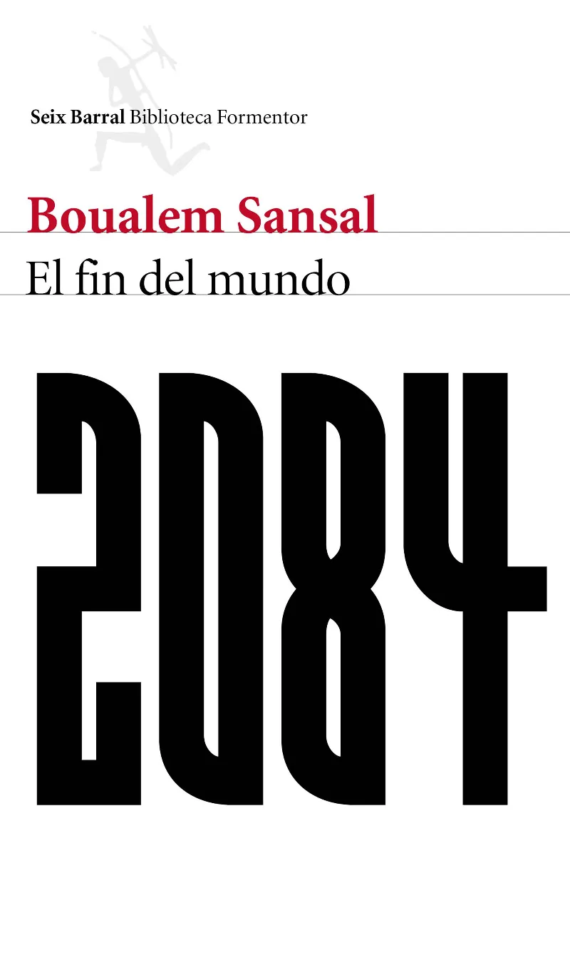 2084 EL FIN DEL MUNDO