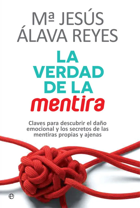 VERDAD DE LA MENTIRA,LA