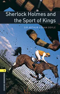 SHERLOCK HOLMES AND THE SPORT OF KINGS MP3 PACK BOOKWORMS 1 A1/A2