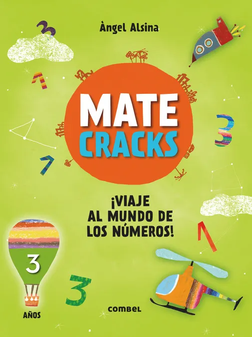 Matecracks ¡Viaje al mundo de los números! 3 años