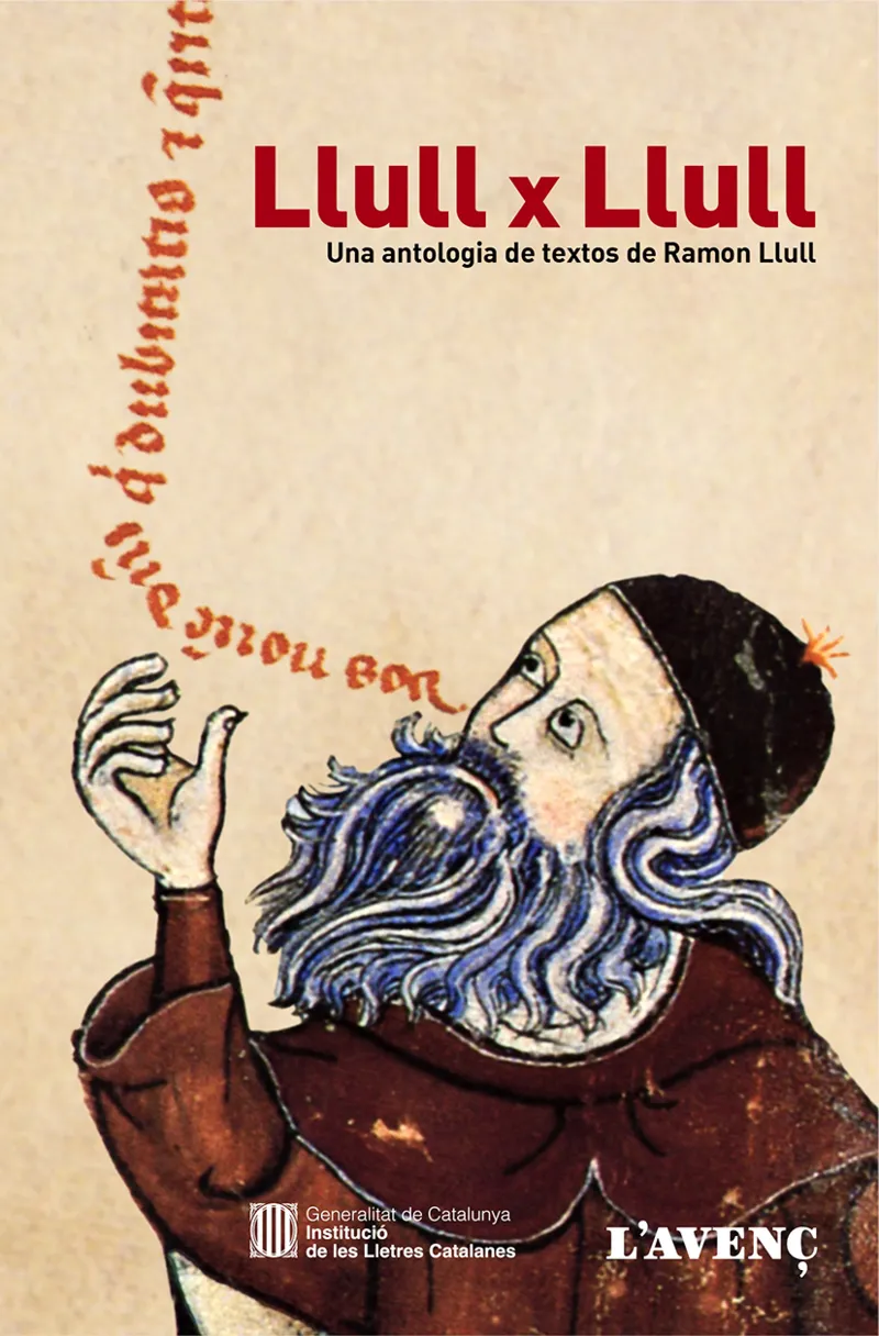 LLULL X LLULL -UNA ANTOLOGIA DE TEXTS DE RAMON LLULL-