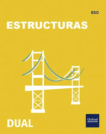 INICIA DUAL TECNOLOGIA, PROGRAMACION Y ROBOTICA: ESTRUCTURAS 2ºESO