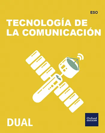 INICIA DUAL TECNOLOGIA, PROGRAMACION Y ROBOTICA: TECNOLOGIA DE LA COMUNICACION 2º ESO