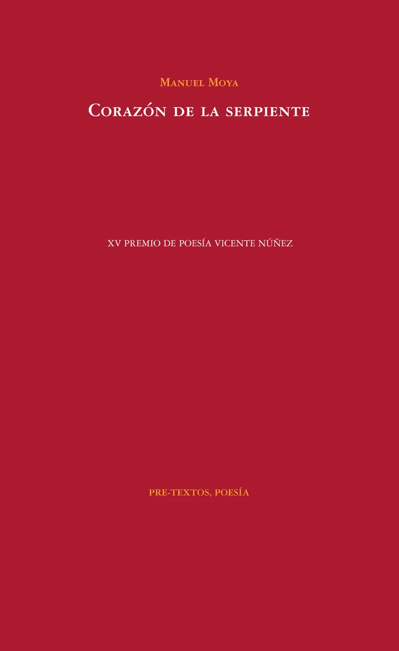 CORAZON DE LA SERPIENTE -XV PREMIO DE POESIA VICENTE NUÑEZ-
