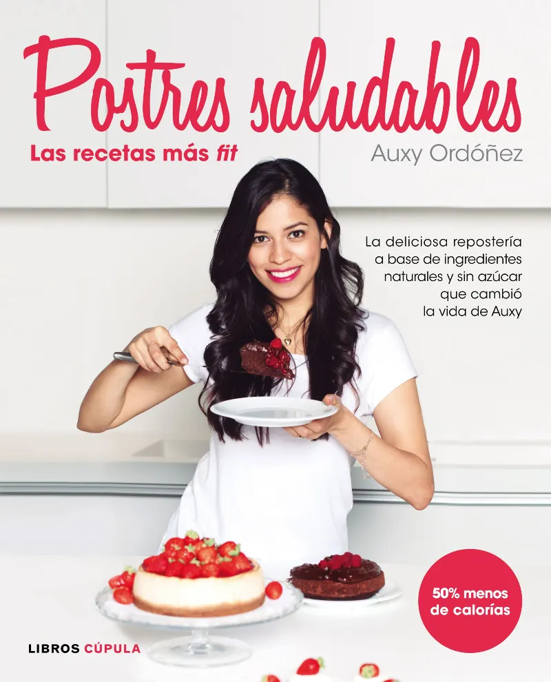POSTRES SALUDABLES -LAS RECETAS MAS FIT-