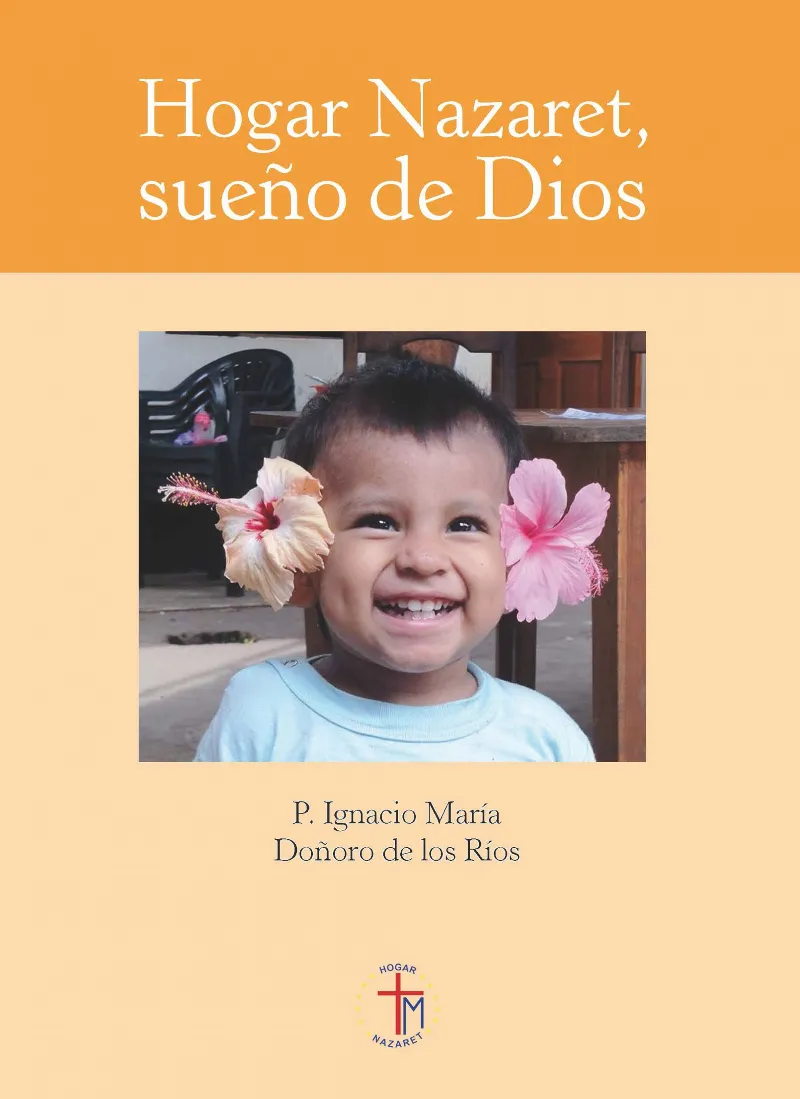Hogar Nazaret, sueño de Dios