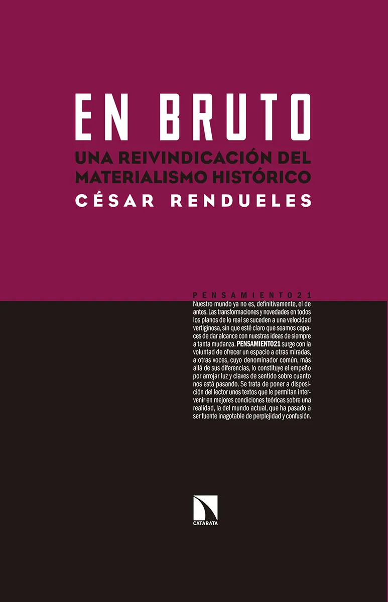 EN BRUTO -UNA REIVINDICACION DEL MATERIALISMO HISTORICO-