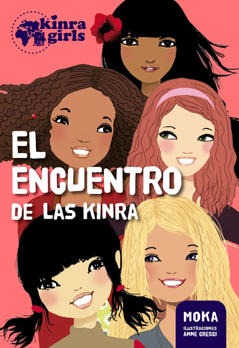 KINRA GIRLS 1 -EL ENCUENTRO DE LAS KINRA-