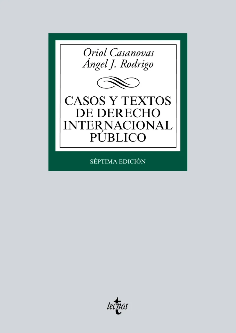 CASOS Y TEXTOS DE DERECHO INTERNACIONAL PÚBLICO