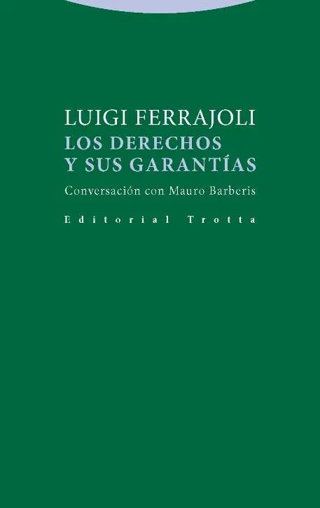 Los derechos y sus garantías