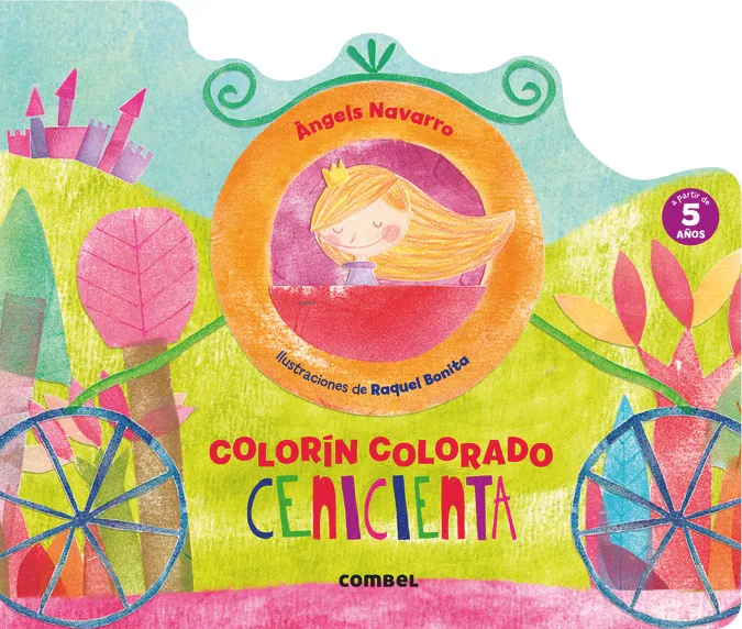 Cenicienta. Colorín colorado