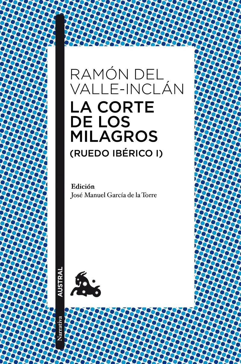 La corte de los milagros (Ruedo ibérico I)