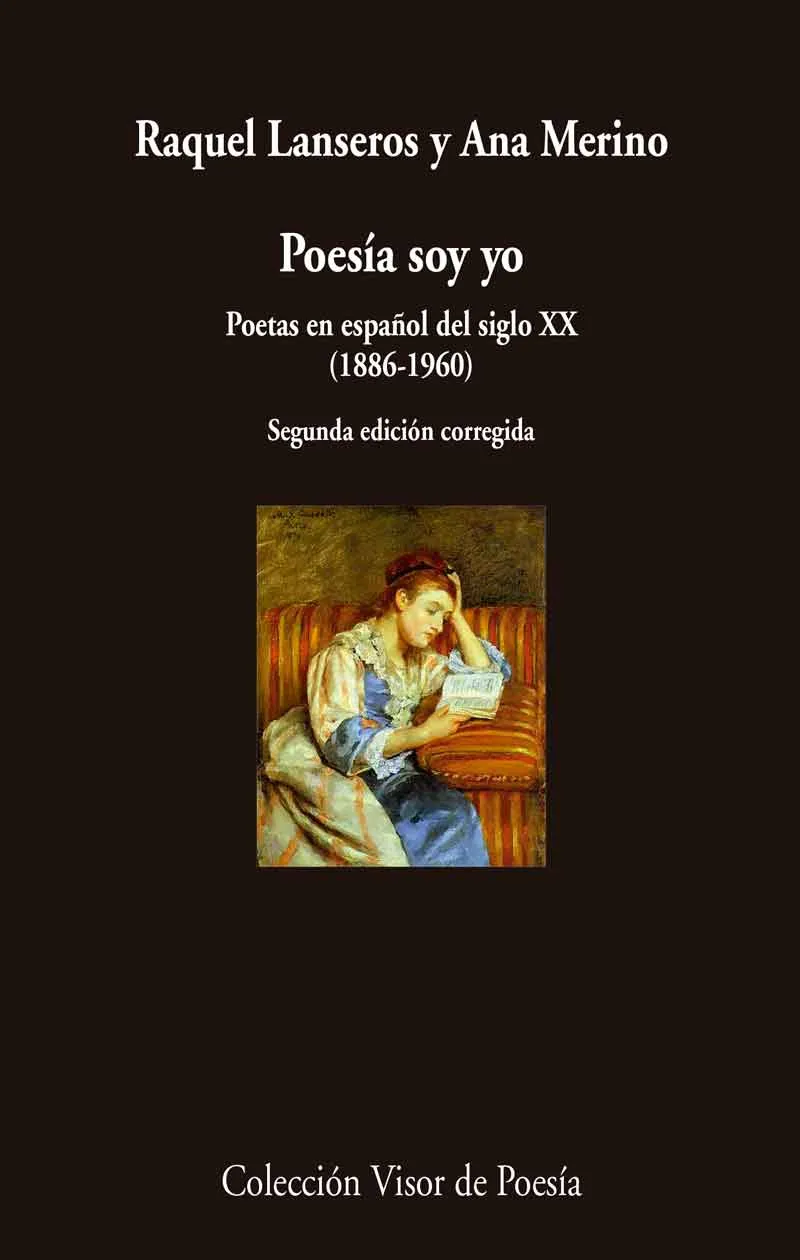 POESIA SOY YO -POETAS EN ESPAÑOL DEL SIGLO XX (1886-1960)-