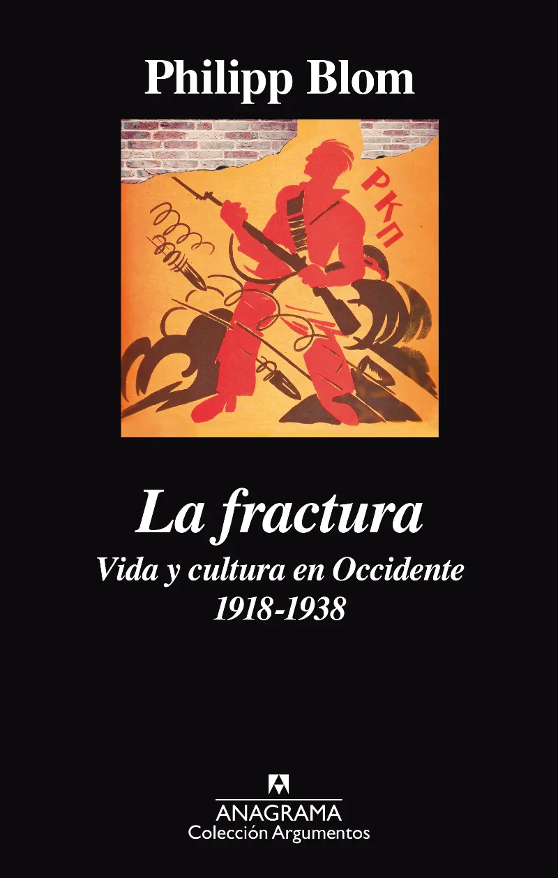 FRACTURA,LA -VIDA Y CULTURA EN OCCIDENTE 1918-1938-