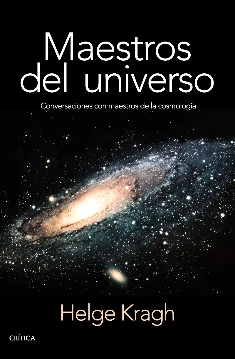 MAESTROS DEL UNIVERSO -CONVERSACIONES CON LOS COSMOLOGOS DEL PASADO-