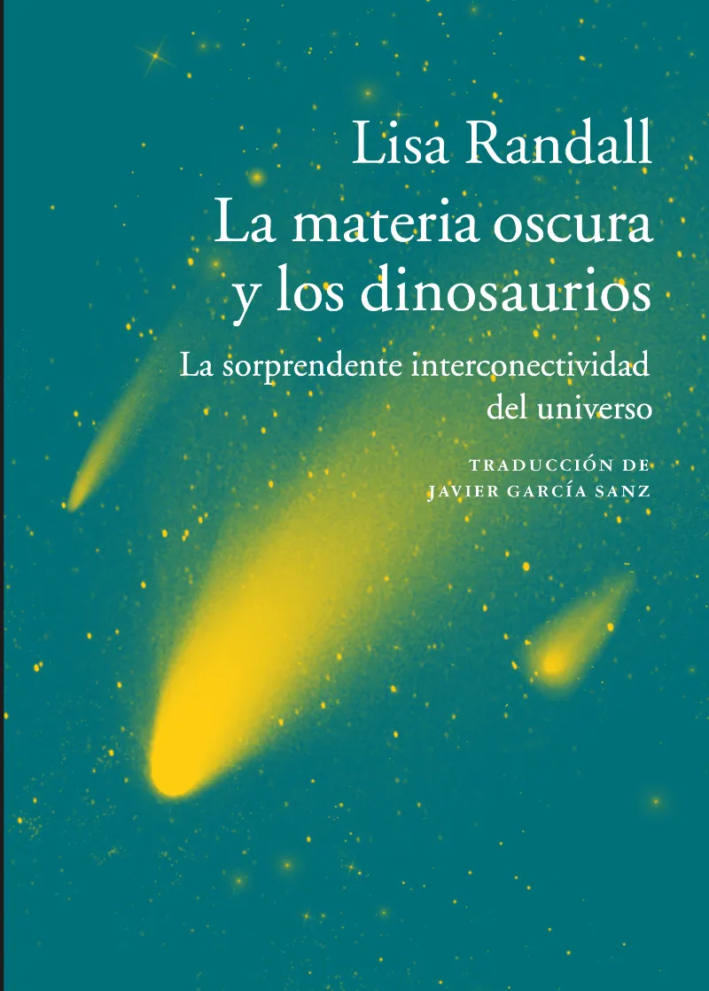 MATERIA OSCURA Y LOS DINOSAURIOS,LA -TRADUCCION DE JAVIER GARCIA SANZ-