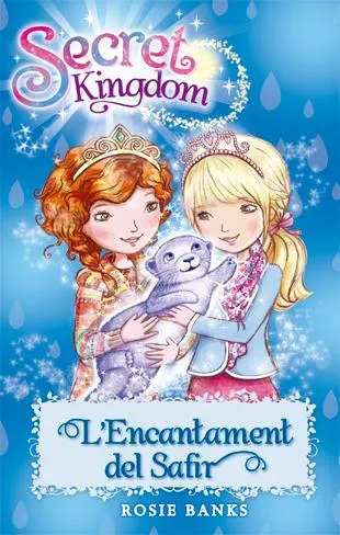 SECRET KINGDOM 24 -L'ENCANTAMENT DEL SAFIR-
