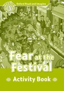 FEAR AT THE FESTIVAL ACTIVITY BOOK IMAGINE 3 A1