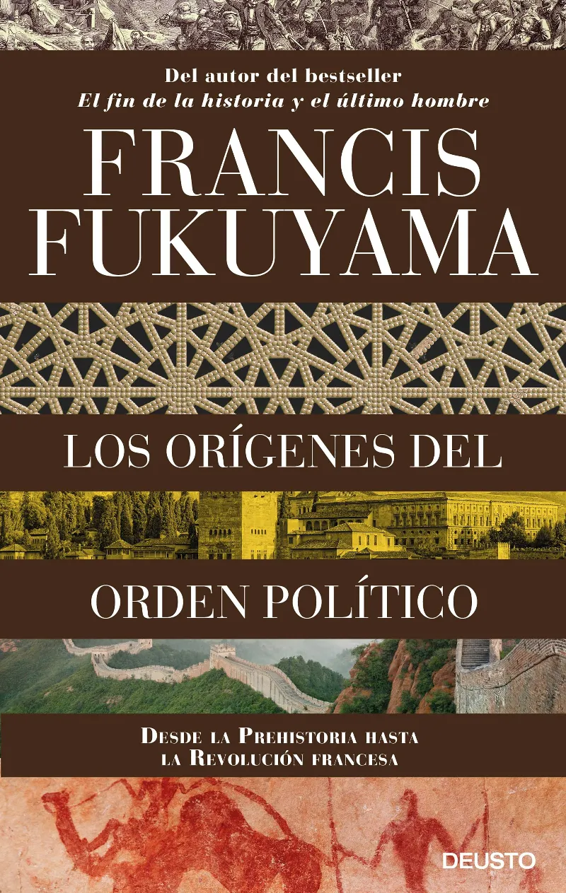 ORIGENES DEL ORDEN POLITICO,LOS -DESDE LA PREHISTORIA HASTA LA REVOLUCION FRANCESA-
