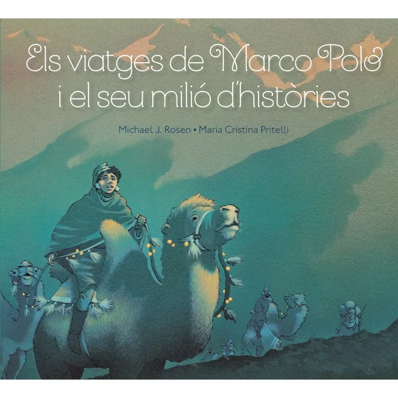 VIATGES DE MARCO POLO I EL SEU MILIO D'HISTORIES, ELS