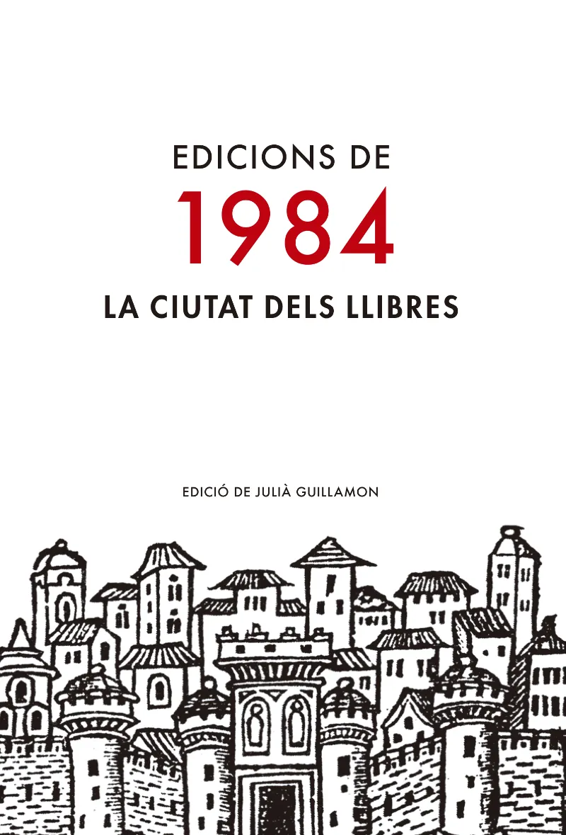 EDICIONS DE 1984 LA CIUTAT DELS LLIBRES