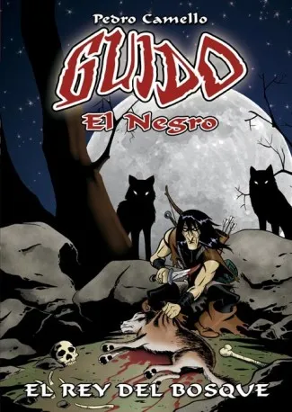 GUIDO EL NEGRO: EL REY DEL BOSQUE