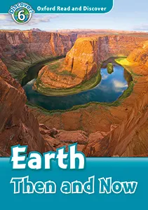 EARTH THEN AND NOW