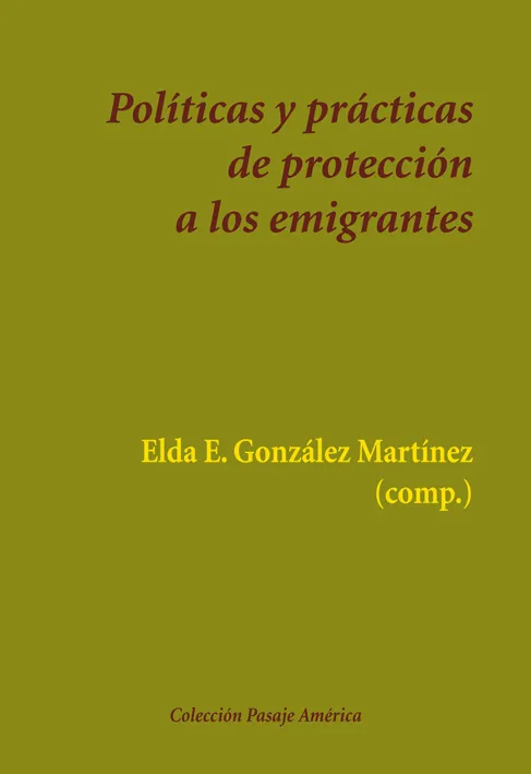 POLITICAS Y PRACTICAS DE PROTECCION A LOS EMIGRANTES