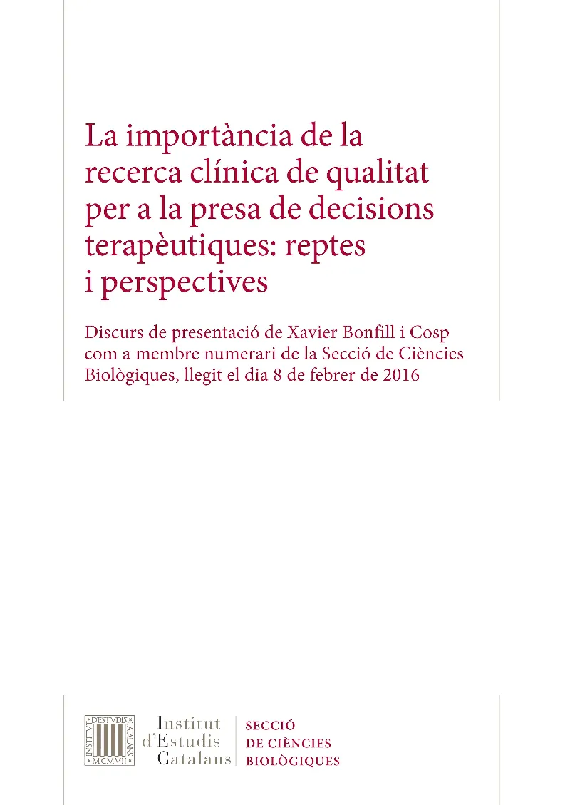 La Importància de la recerca clínica de qualitat per a la presa de decisions terapèutiques: reptes i perspectives
