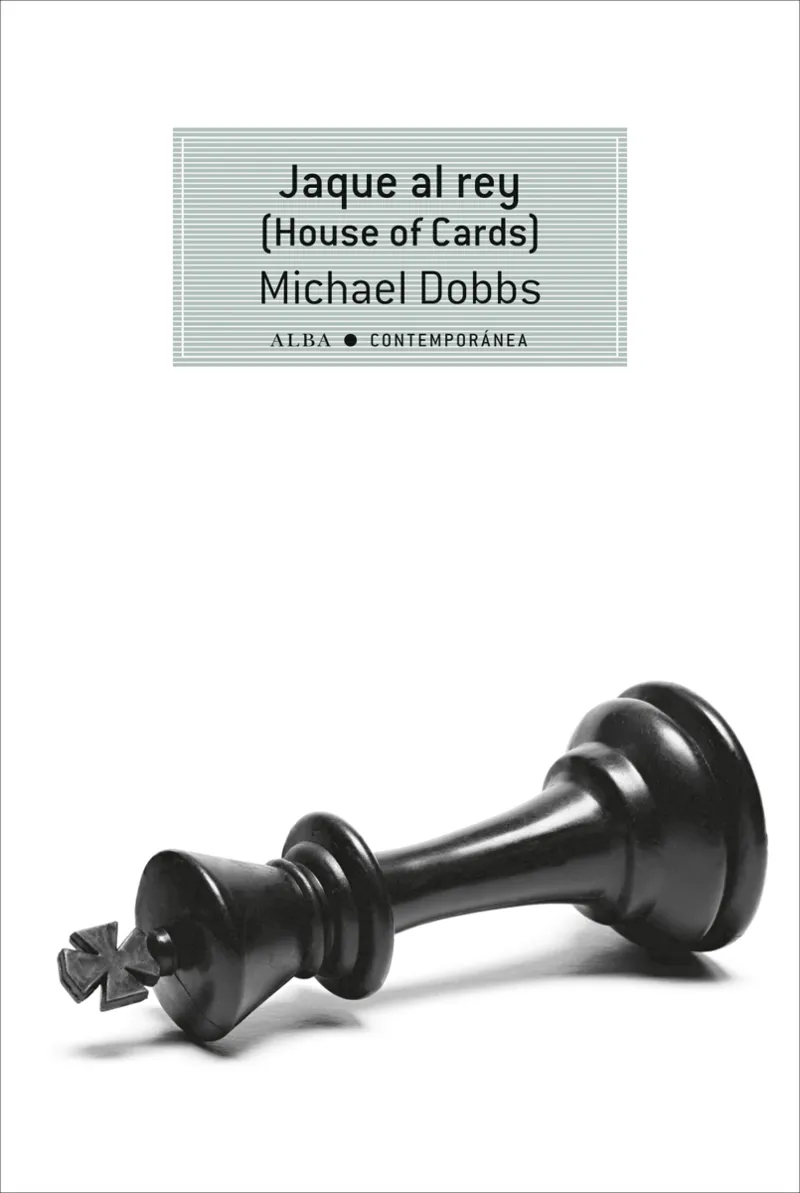 JAQUE AL REY -HOUSE OF CARDS-