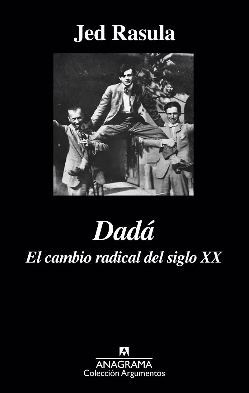 DADA -EL CAMBIO RADICAL DEL SIGLO XX-