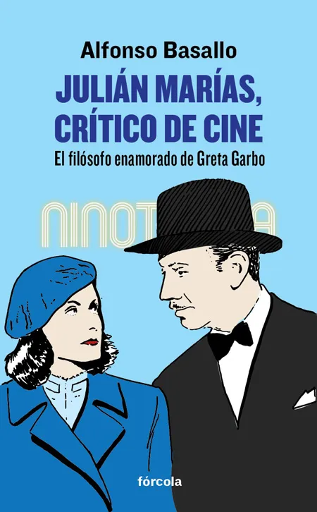 JULIAN MARIAS CRITICO DE CINE -EL FILOSOFO ENAMORADO DE GRETA GARBO-