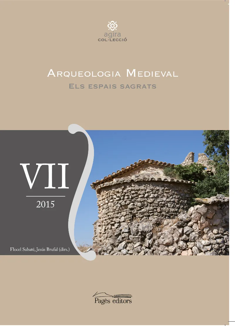 ARQUEOLOGIA MEDIEVAL -ELS ESPAIS SAGRATS- VII 2015
