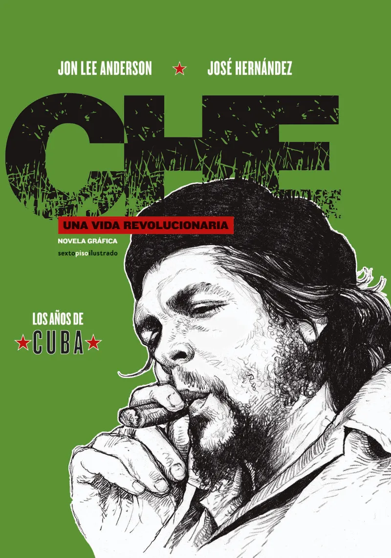 Che. Una vida revolucionaria